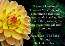 Beautiful Prayer - O Son Of Utterance! Thou Art My Stronghold; Enter Therein That Thou Mayest Abide In Safety